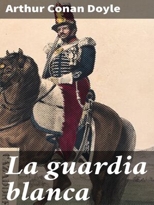cover image of La guardia blanca